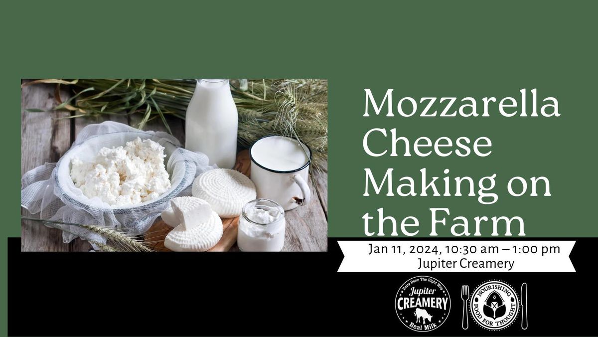 Mozzarella Cheese Making on the Farm