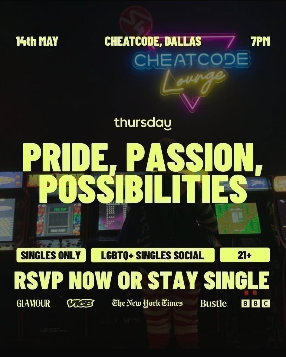 Thursday | LGBTQ+ SINGLES | Pride, Passion, Possibilities @ CheatCode | Dallas
