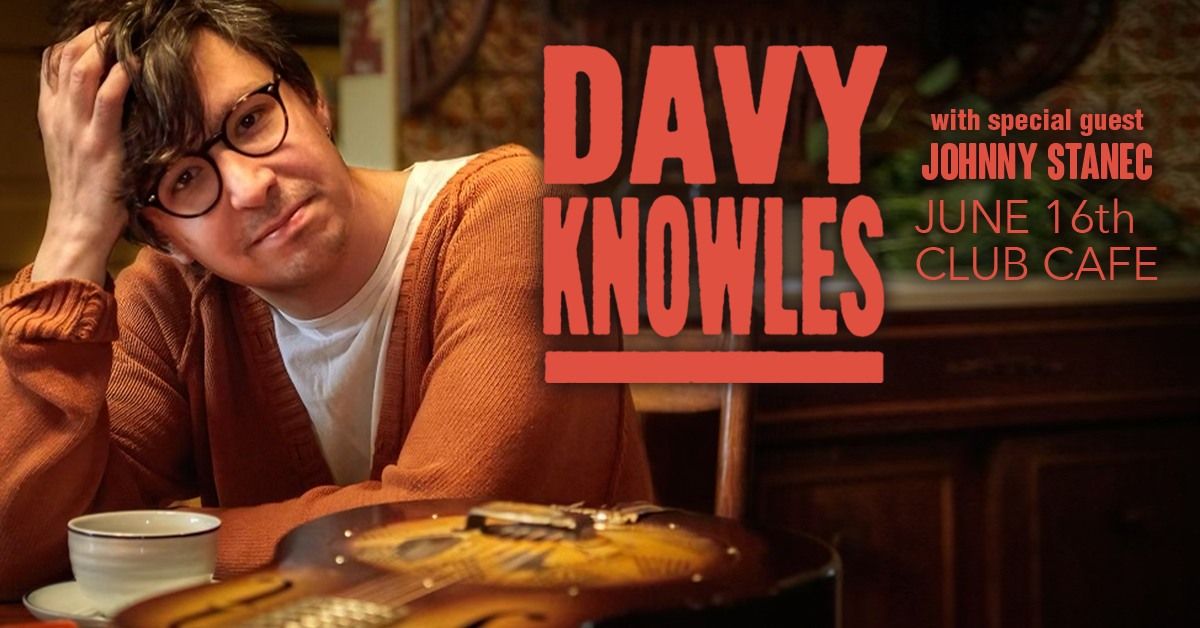 Davy Knowles with Special Guest Johnny Stanec