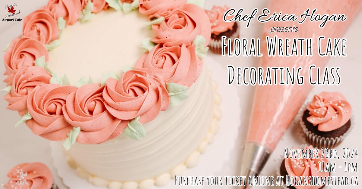 Floral Wreath Cake Decorating Class \ud83c\udf82