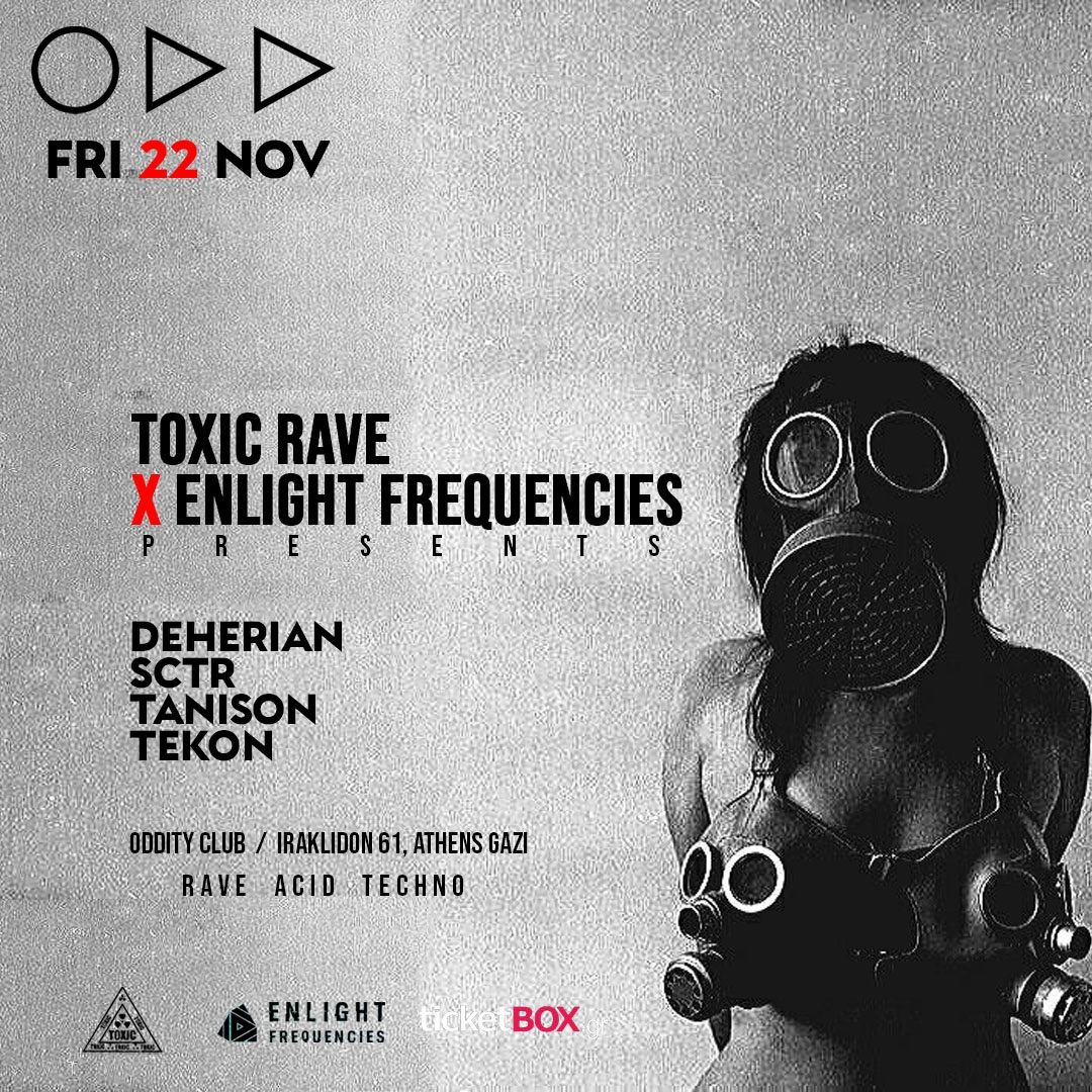 Toxic Rave x Enlight Frequencies \/ Opening Season |  FRI 22 NOV