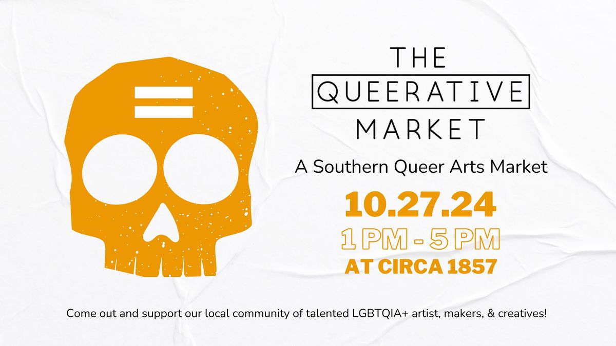 The Queerative Market: A Southern Queer Arts Market