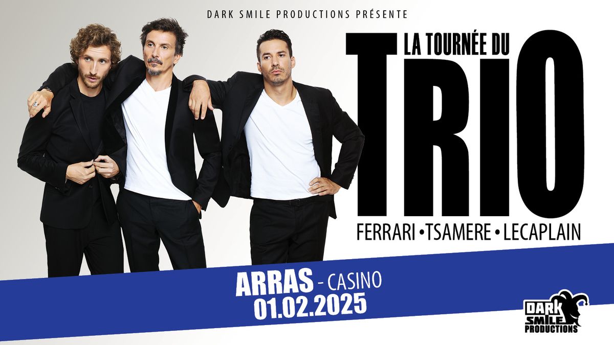 Tourn\u00e9e du Trio Complet \u00e0 ARRAS (62)