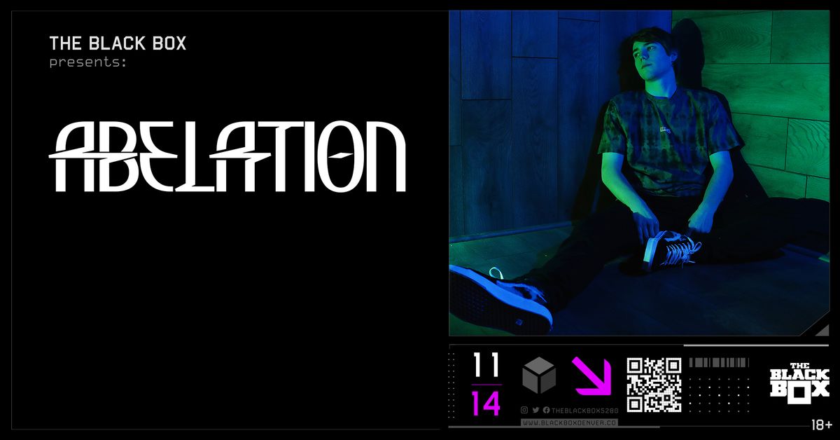 The Black Box presents: Abelation w\/ Spella, ChefWamp