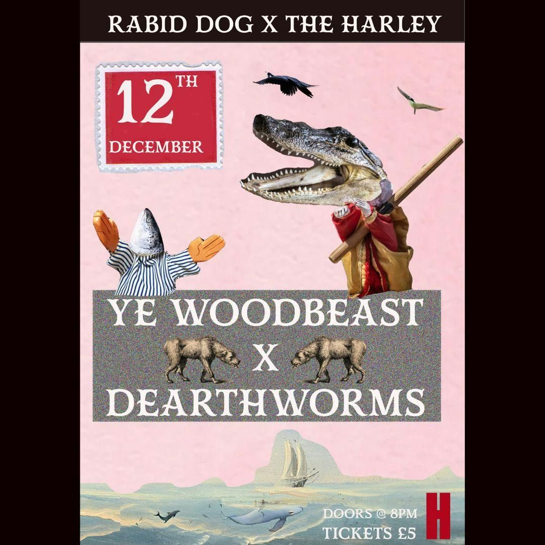 Ye woodbeast &amp; Dearthworms