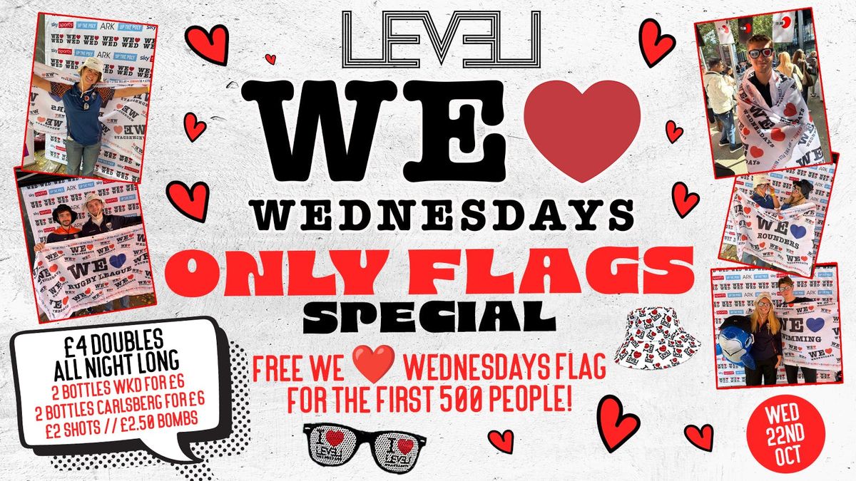 WE LOVE \u2764\ufe0f WEDNESDAYS : ONLY FLAGS SPECIAL! FREE FLAG FOR THE FIRST 500 PEOPLE! LIVERPOOL'S LEGENDARY WEDNESDAY NIGHT