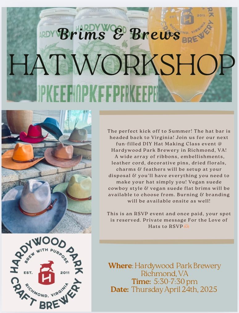 Brims & Brews Hat Workshop @Hardywood Park Brewery-Richmond, VA