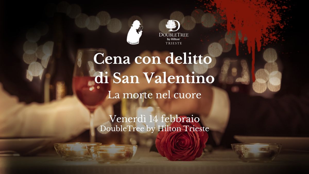 Cena con delitto di San Valentino: La morte nel cuore