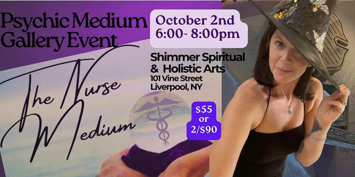 Psychic Medium Gallery Event - The Nurse Medium