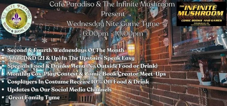 Cafe Paradiso & The Infinite Mushroom Host 2nd & 4th Wednesday Nite Game Tyme!