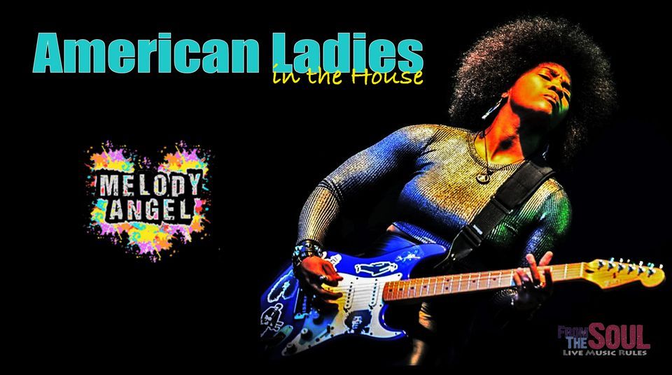 American Ladies in the House - Melody Angel