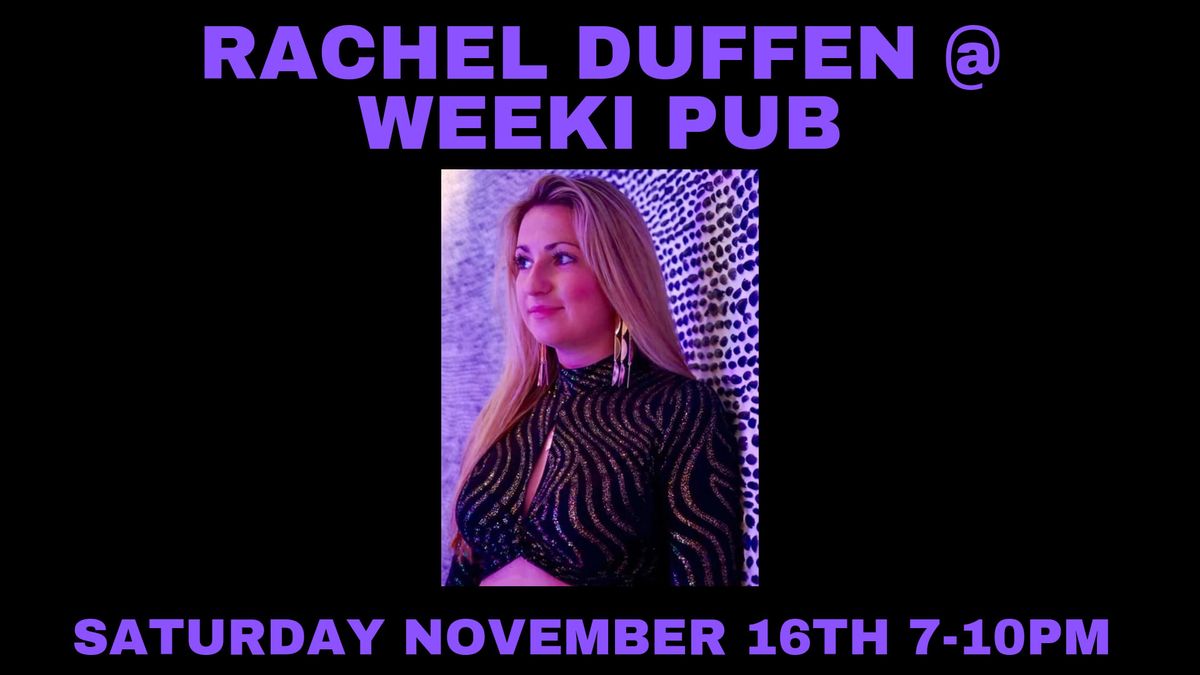 Rachel Duffen @ Weeki Pub 