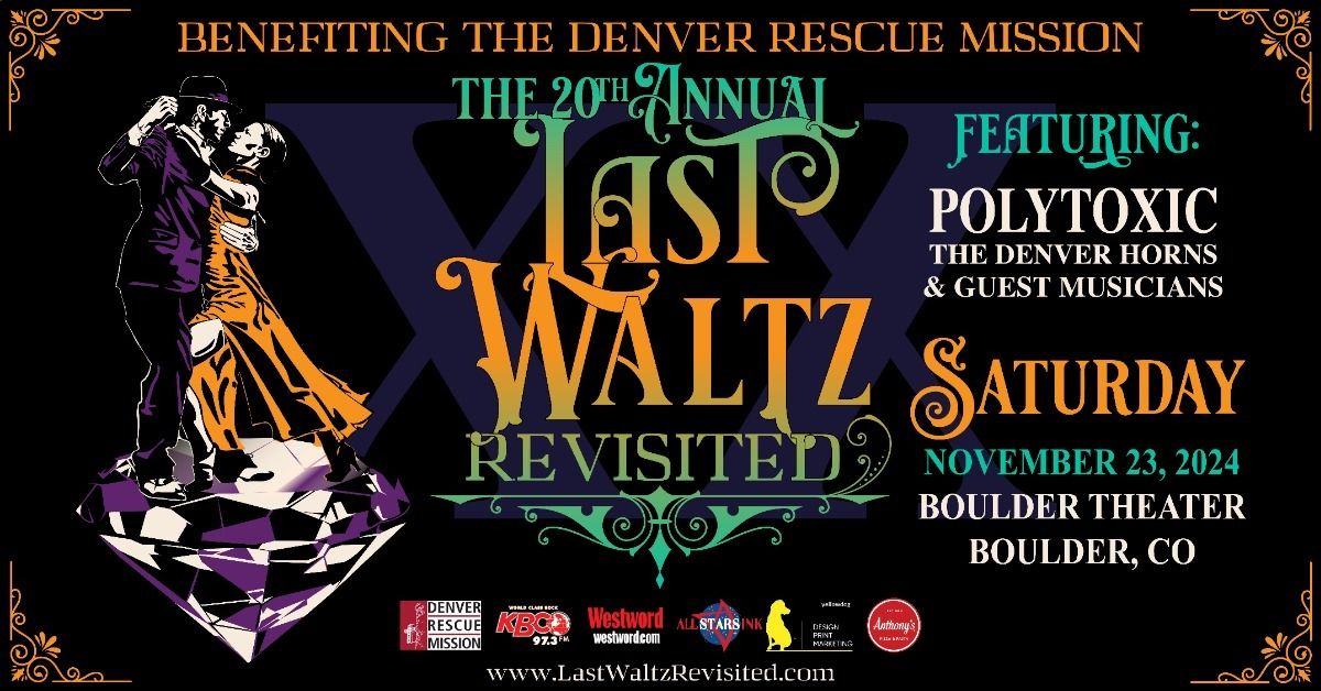 The 20th Annual Last Waltz - Revisited | Boulder Theater