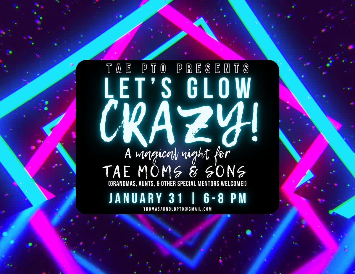 Let's GLOW Crazy! TAE Mom-Son Night 2025