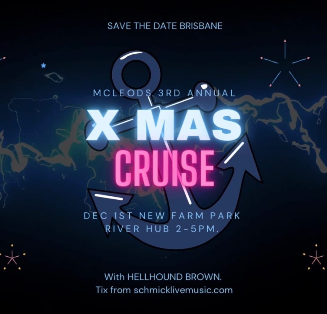 Sarah Mcleod's 3rd Annual Xmas Cruise