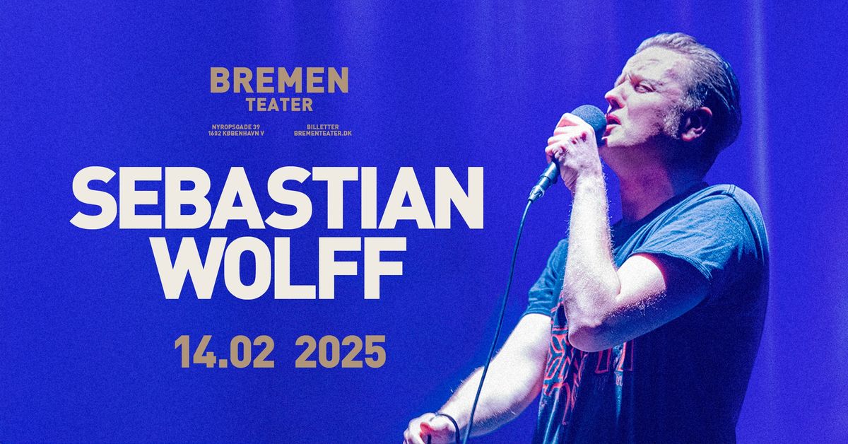 Sebastian Wolff | Bremen Teater, K\u00f8benhavn