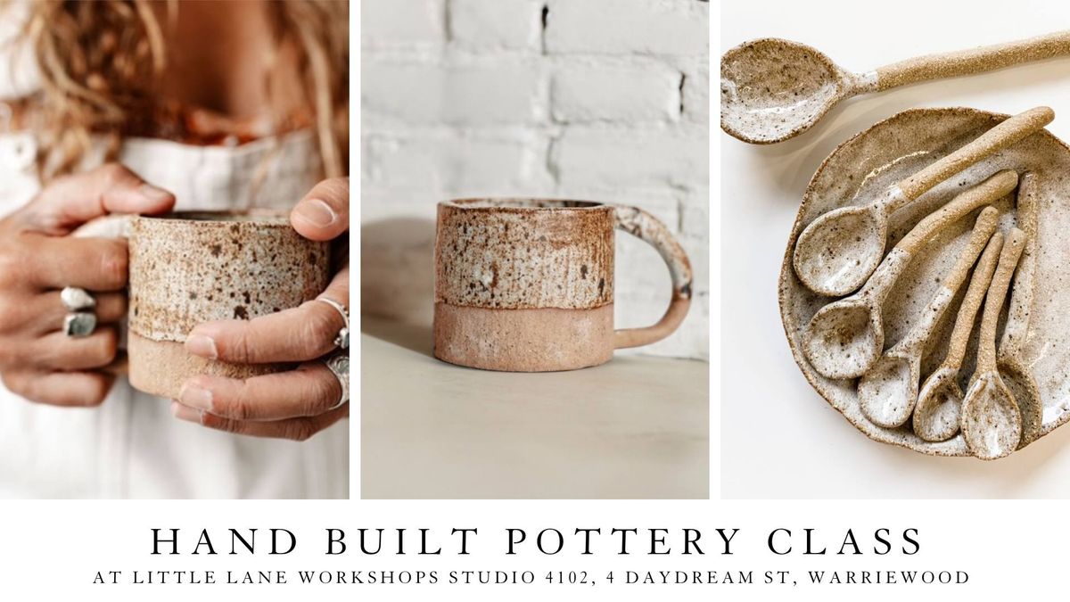 HAND BUILT CERAMICS WORKSHOP - Mugs, Spoons & Guided Free Play