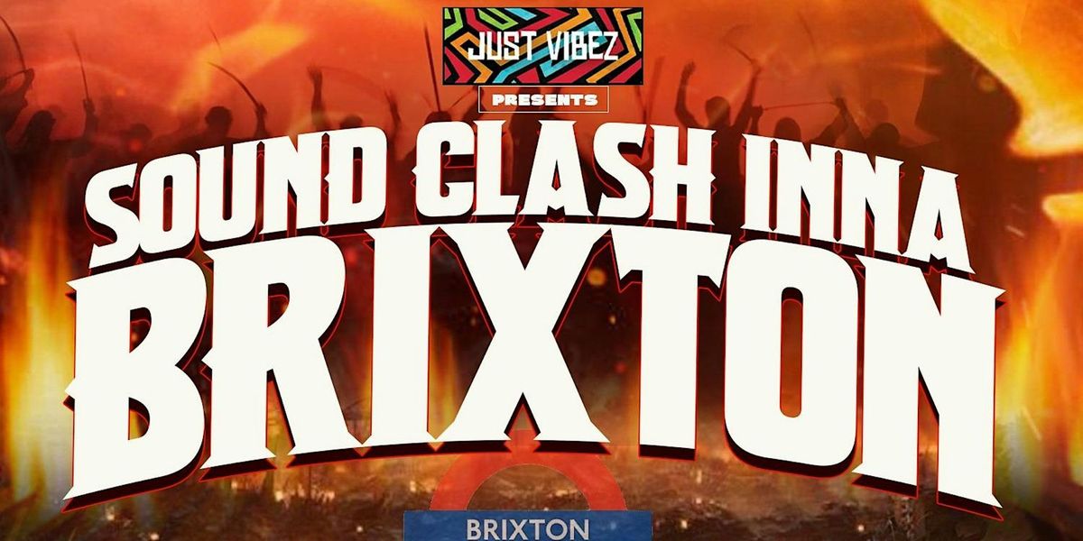 DUB PLATE SOUND CLASH INNA BRIXTON - Sat 28th September