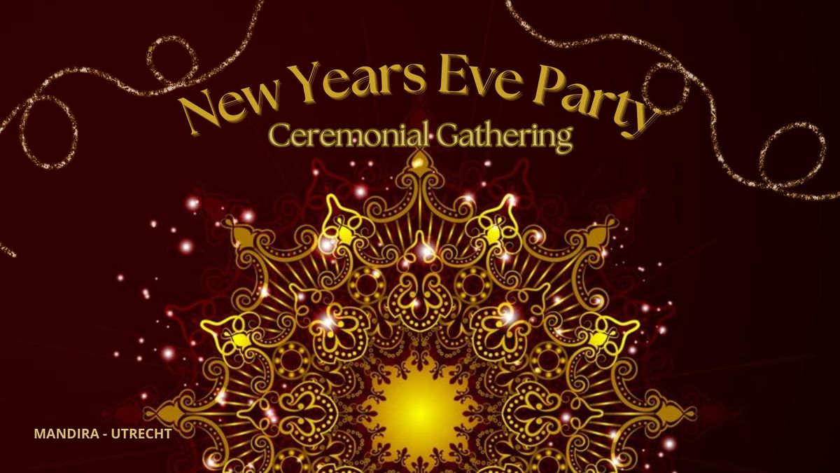 \u2606New Years Eve Party 2024 - Ceremonial Gathering\u2606