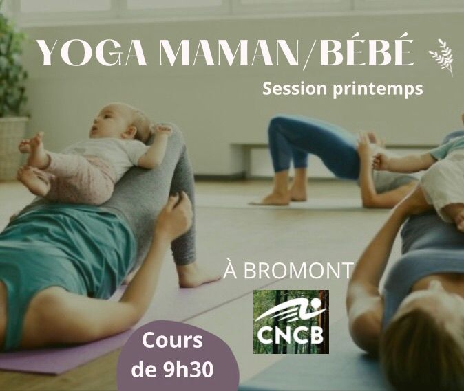 Yoga maman\/b\u00e9b\u00e9 (9h30)