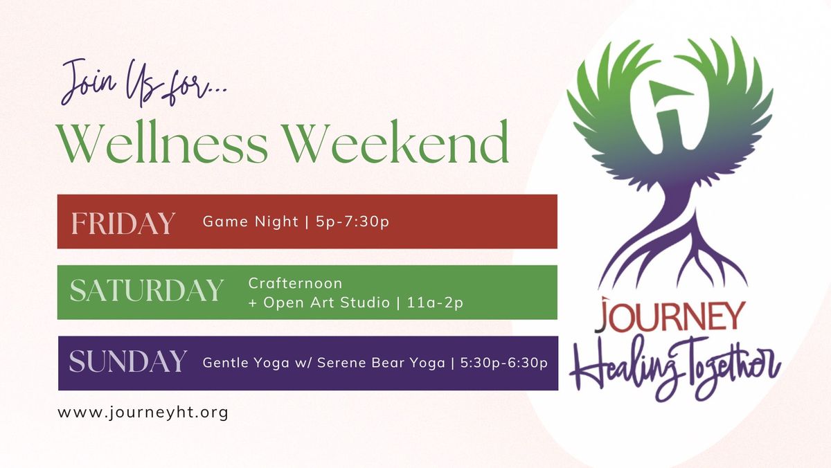 Wellness Weekend w\/ Journey: Healing Together 