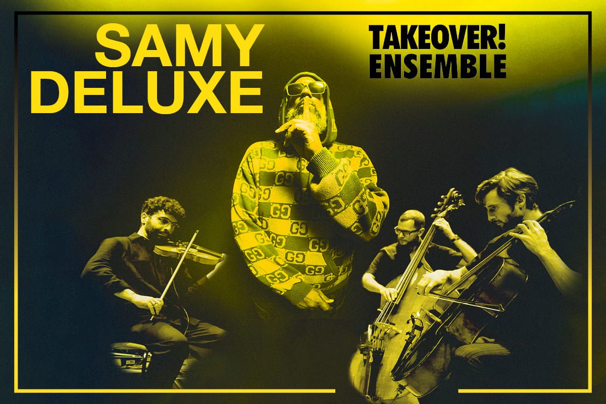 Samy Deluxe & MIKIs Takeover! Ensemble\n\n