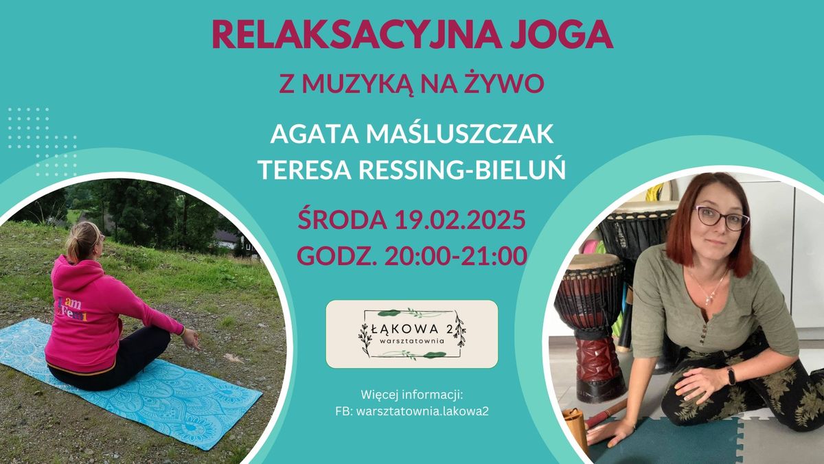 Relaksacyjna joga z muzyk\u0105 na \u017cywo