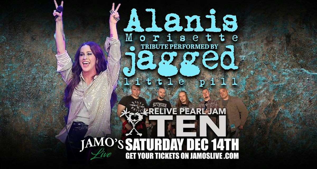 Alanis & Pearl Jam Tributes by Jagged Little Pill & TEN Chicago at Jamo's Live