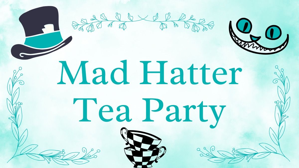 Mad Hatter Tea Party