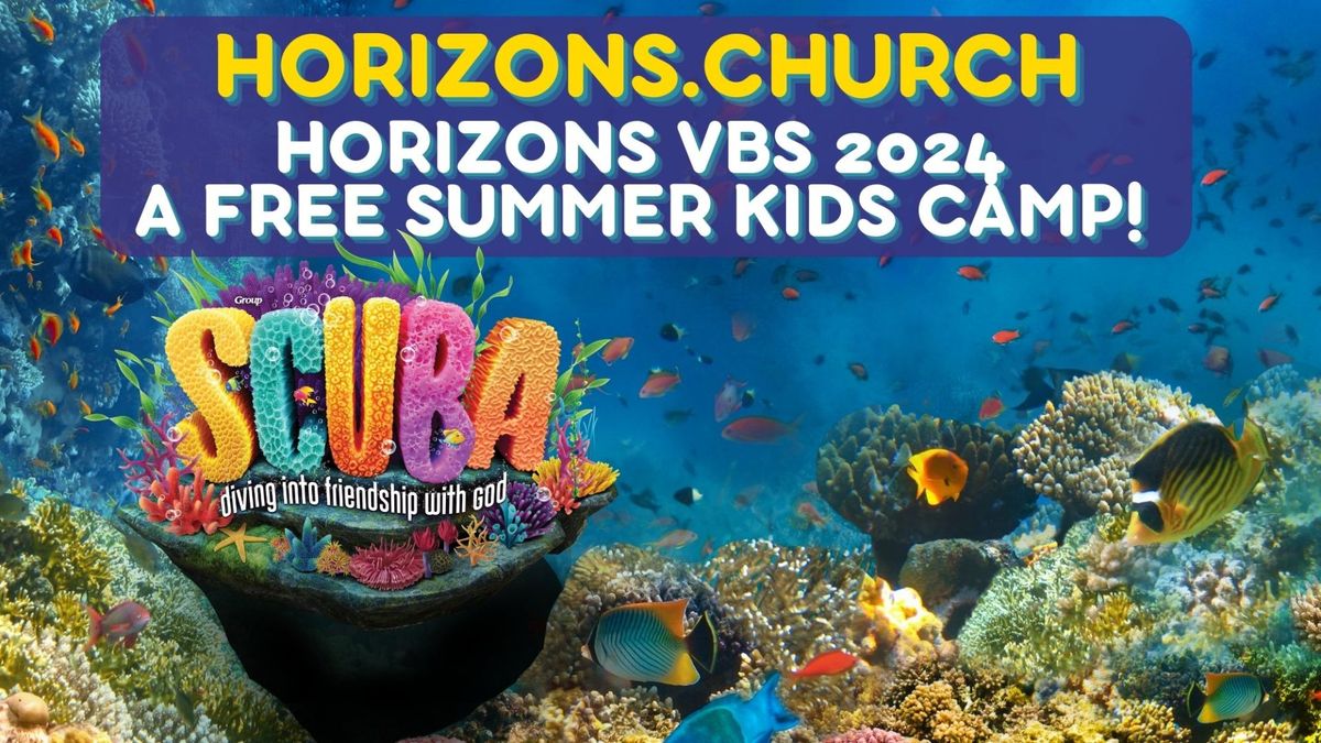 SCUBA | FREE Summer Kids Camp - Horizons VBS
