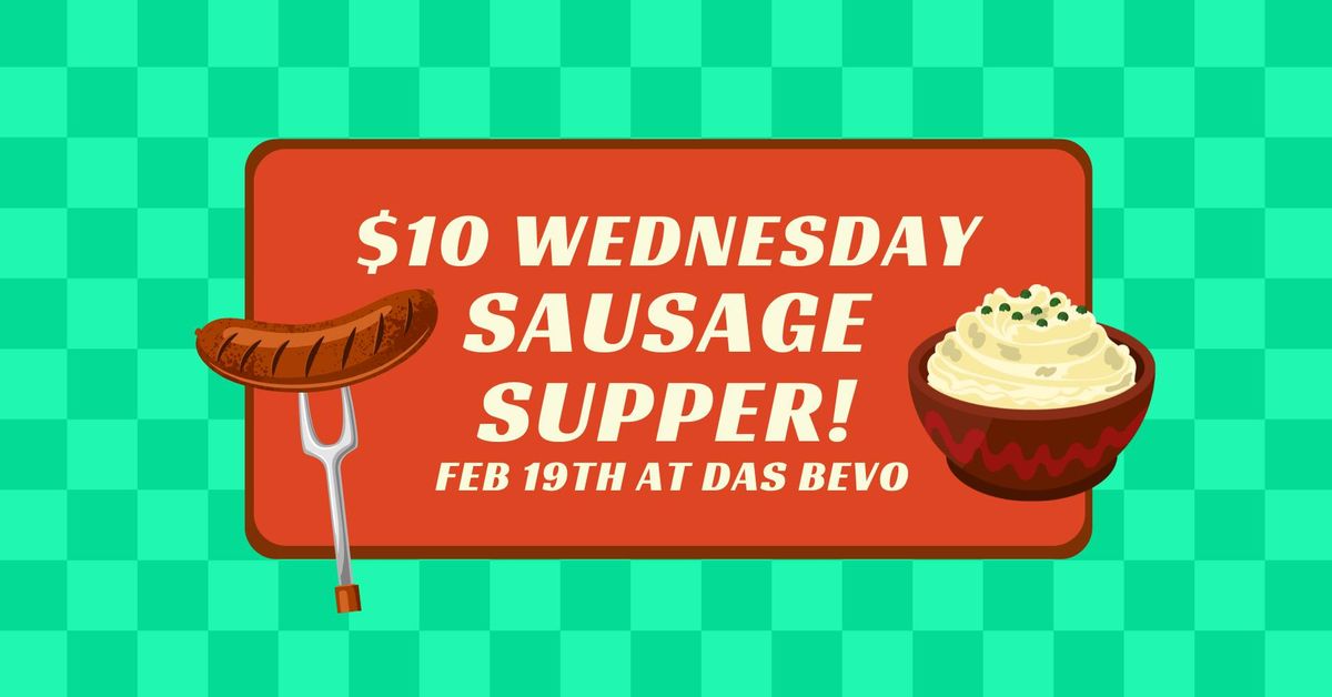 $10 Wednesday Sausage Supper