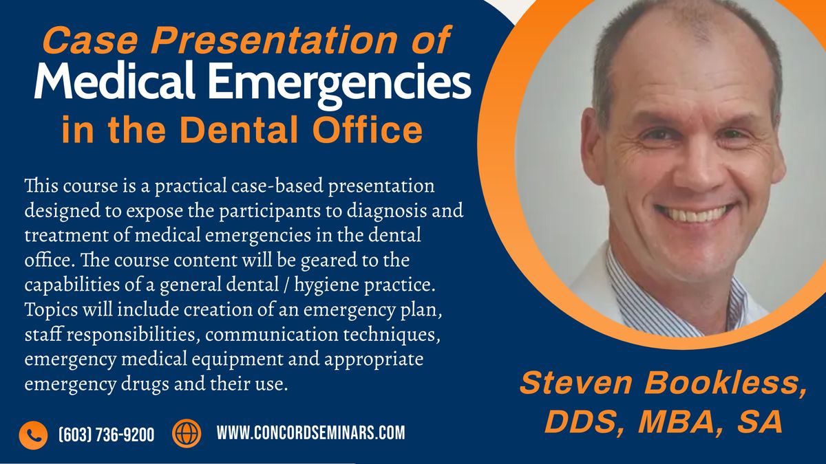 Case Presentation of Medical Emergencies in the Dental Office