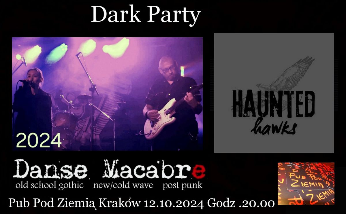 Dark Party - koncert Danse Macabre oraz Haunted Hawks