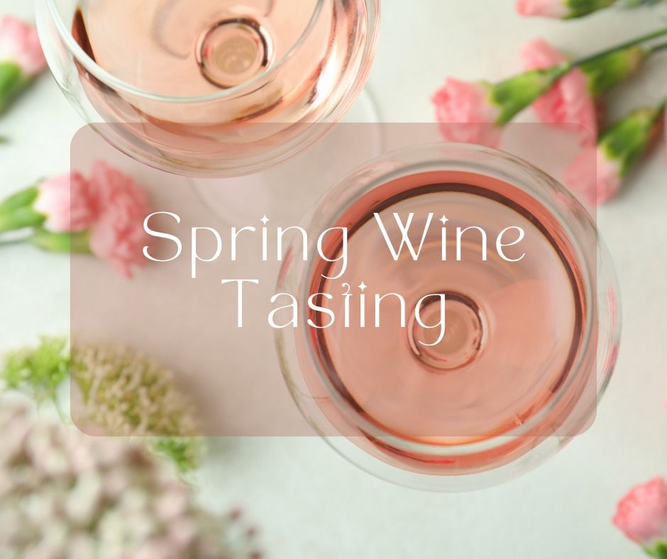 1st Day of Spring Wine Tasting