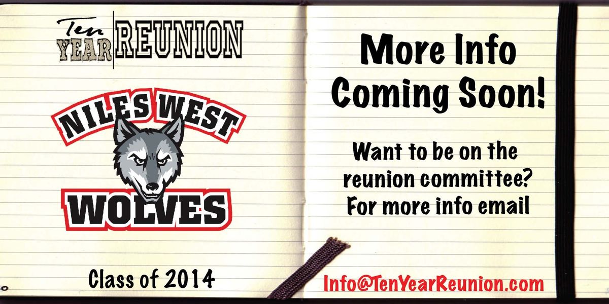 Class of 2014 - Niles West High School - Ten Year Reunion (Date TBD)