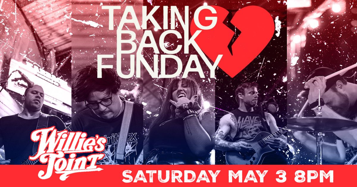 TAKING BACK FUNDAY - WILLIE'S JOINT