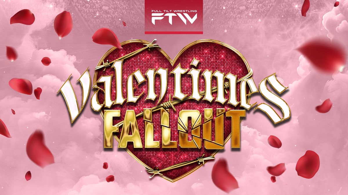 FTW Valentimes Fallout 2025