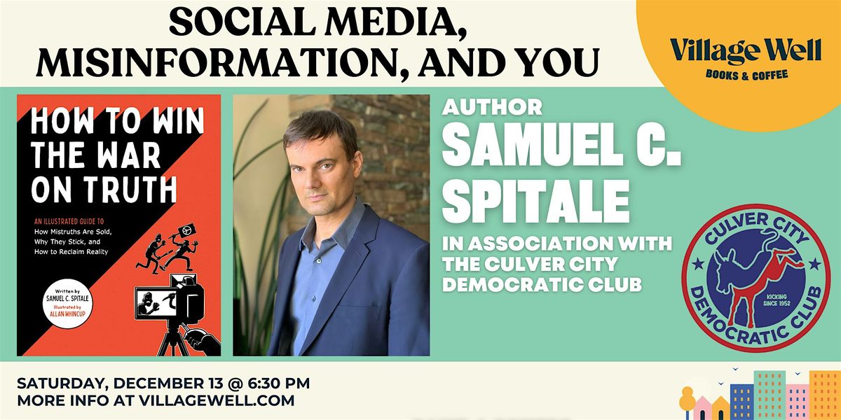Social Media, Misinformation, & You: In Conversation with Samuel C. Spitale