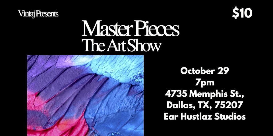 Master Pieces: The Art Show