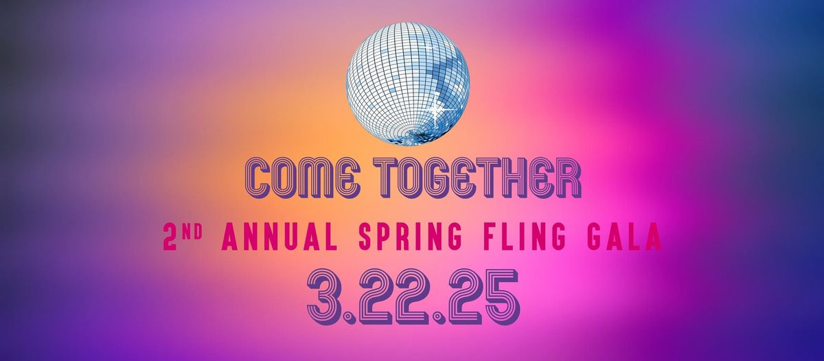 2025 Come Together Spring Fling Gala