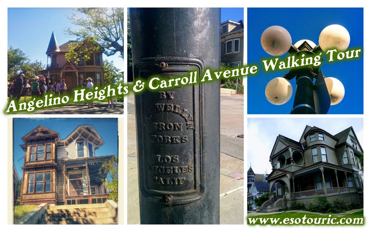 Angelino Heights & Carroll Avenue Walking tour