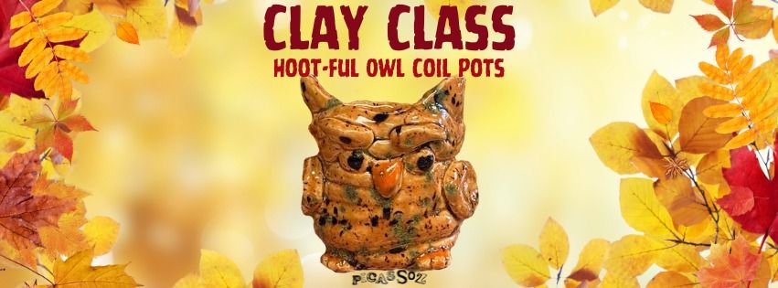 Clay Class - Hoot-iful Owl Coil Pots