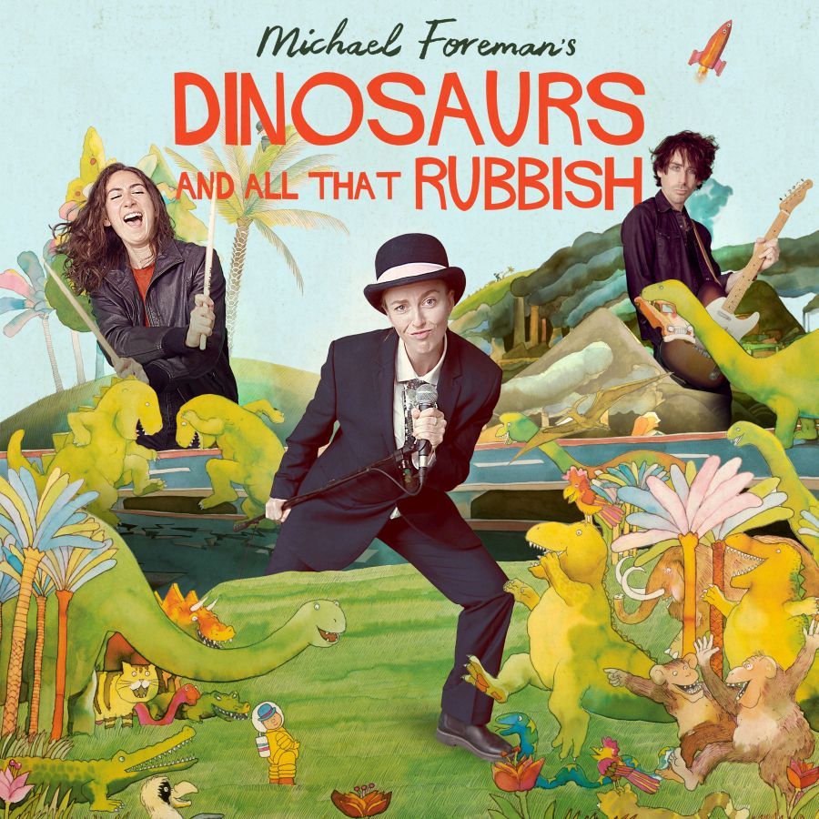 Dinosaurs & All That Rubbish (ages 3-8)