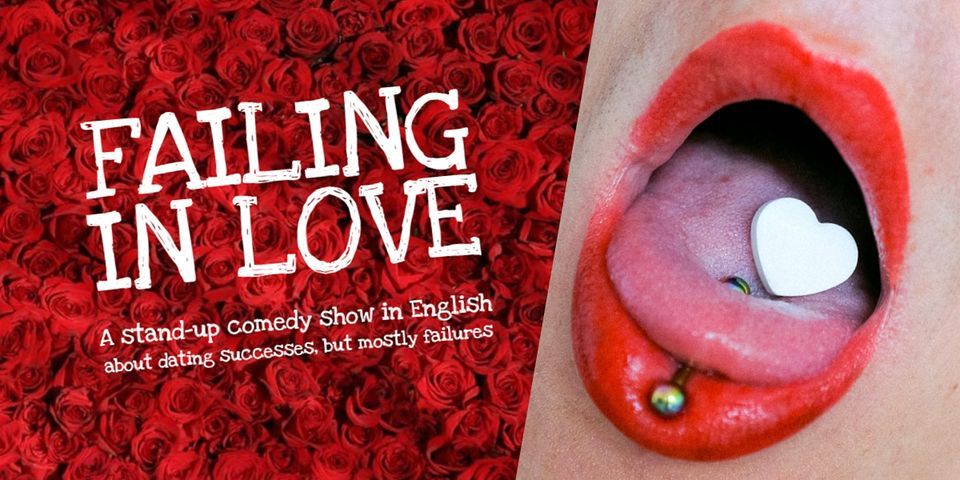 FAILING IN LOVE \u2022 Stand-up Comedy in English about love