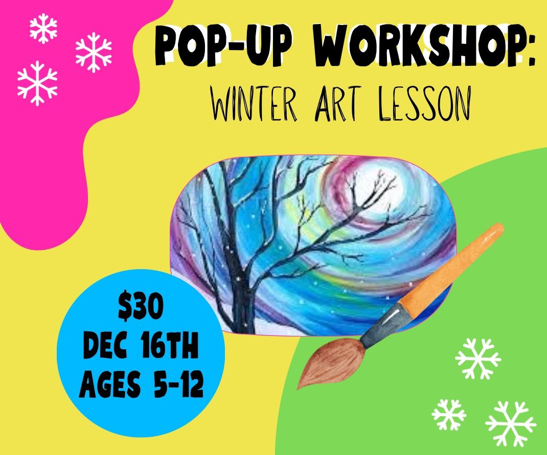 Pop-up Workshop: Winter Art Lesson