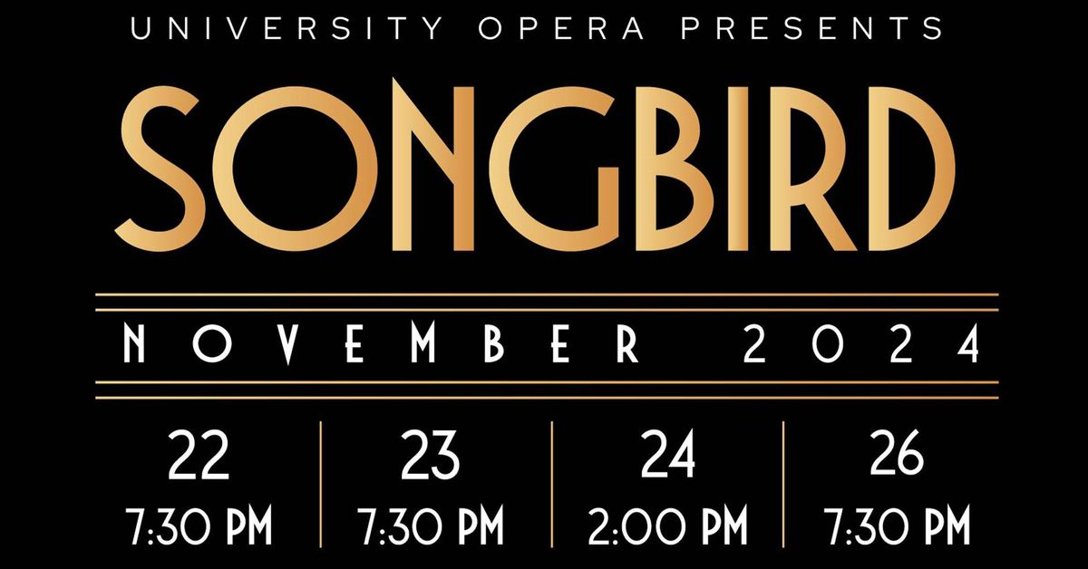 University Opera Presents: Songbird