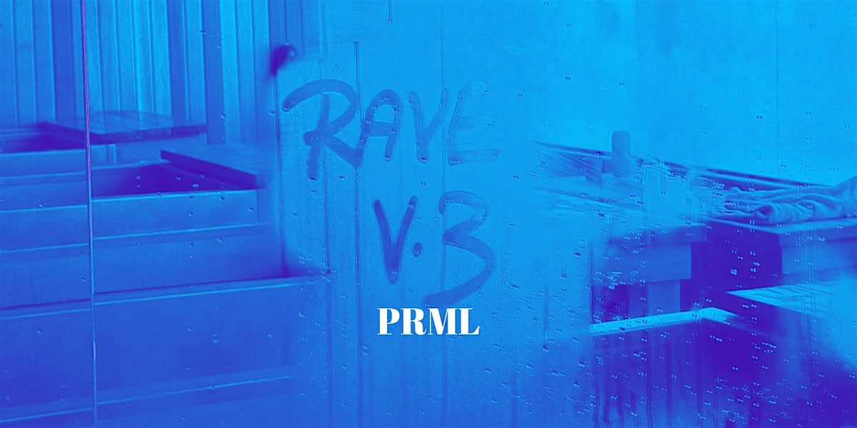 PRML SAUNA RAVE V.III