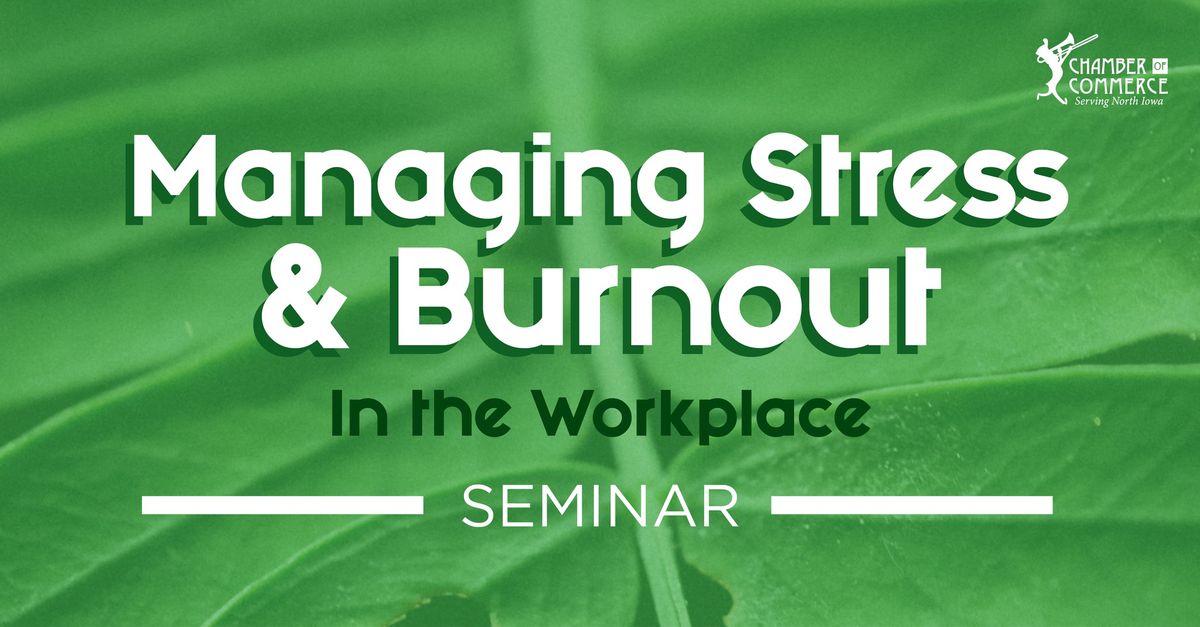 Well-being Seminar: Managing Stress & Burnout in the Workplace