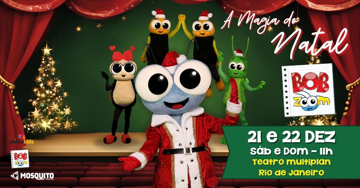 Bob Zoom e a Magia do Natal - Teatro Multiplan - Rio de Janeiro