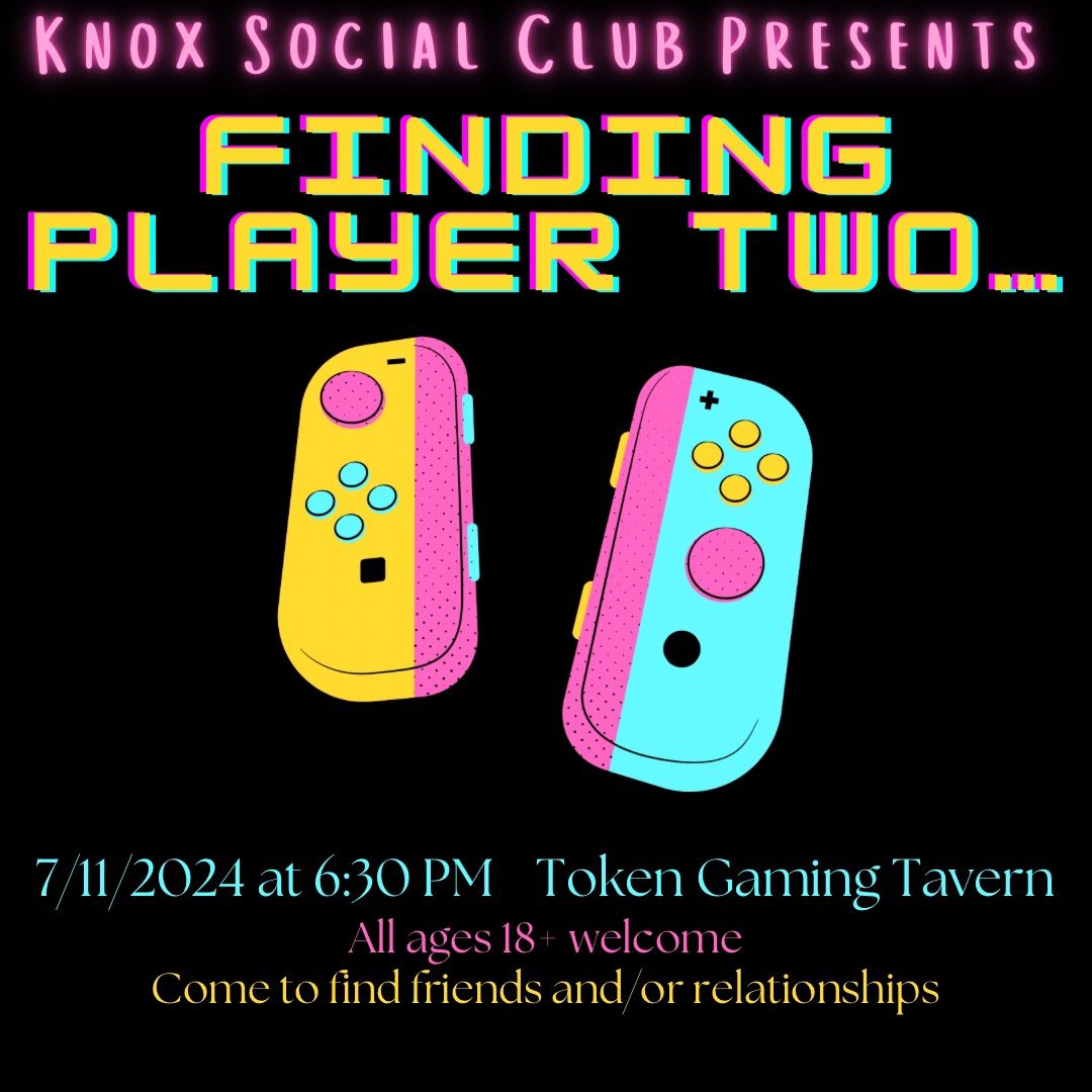 Finding Player Two - Speed Dating & Speed Friending Event